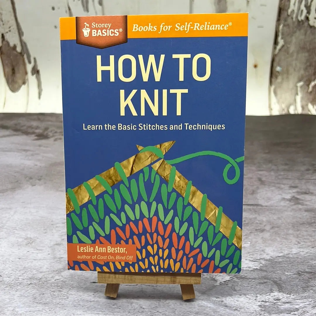 How to Knit (Storey Publishing) Storey Publishing