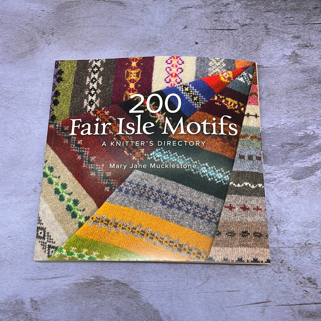 200 Fair Isle Motifs: A Knitter's Directory (Mary Jane Mucklestone)