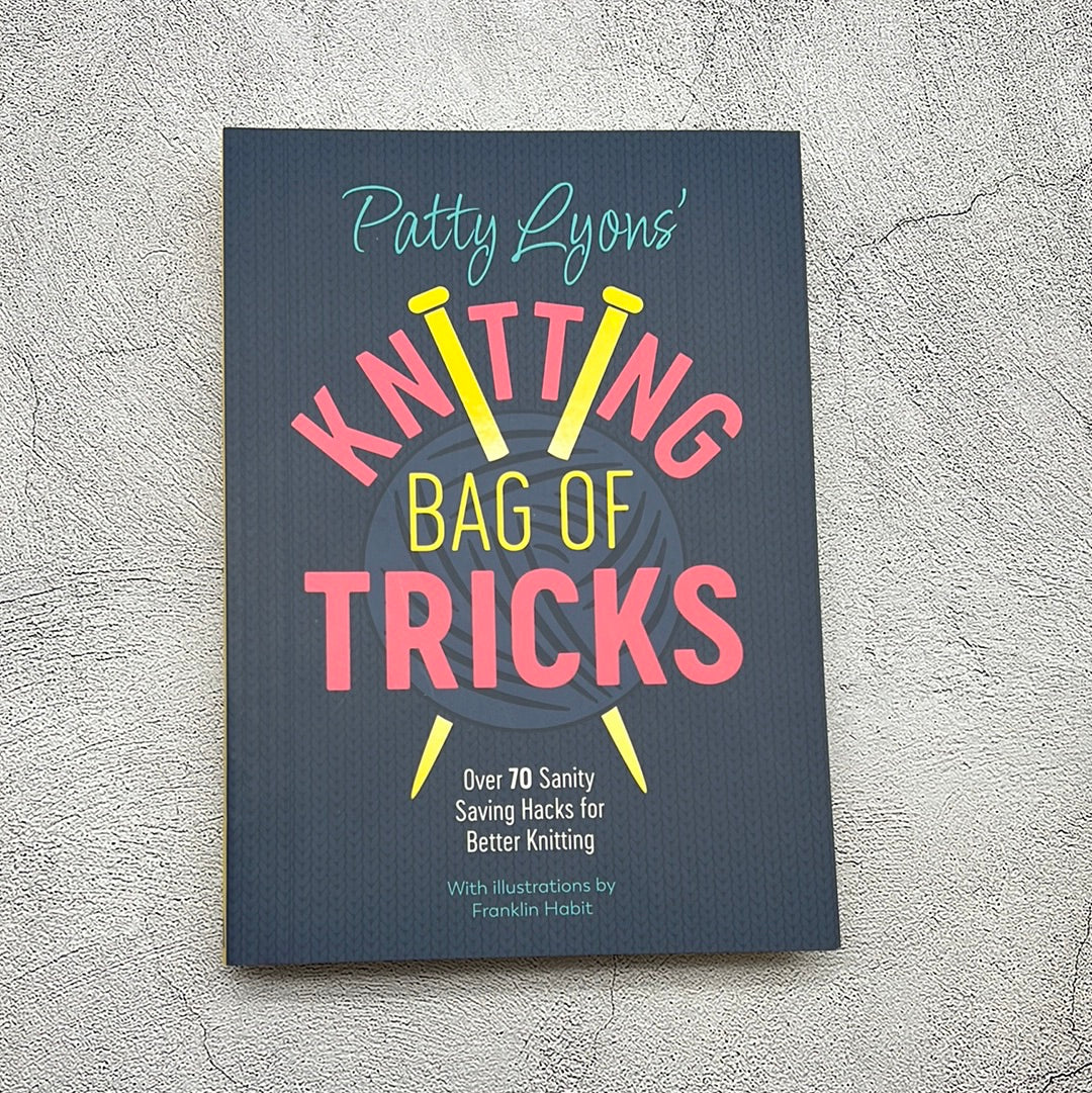 Patty Lyons' Knitting Bag of Tricks David & Charles