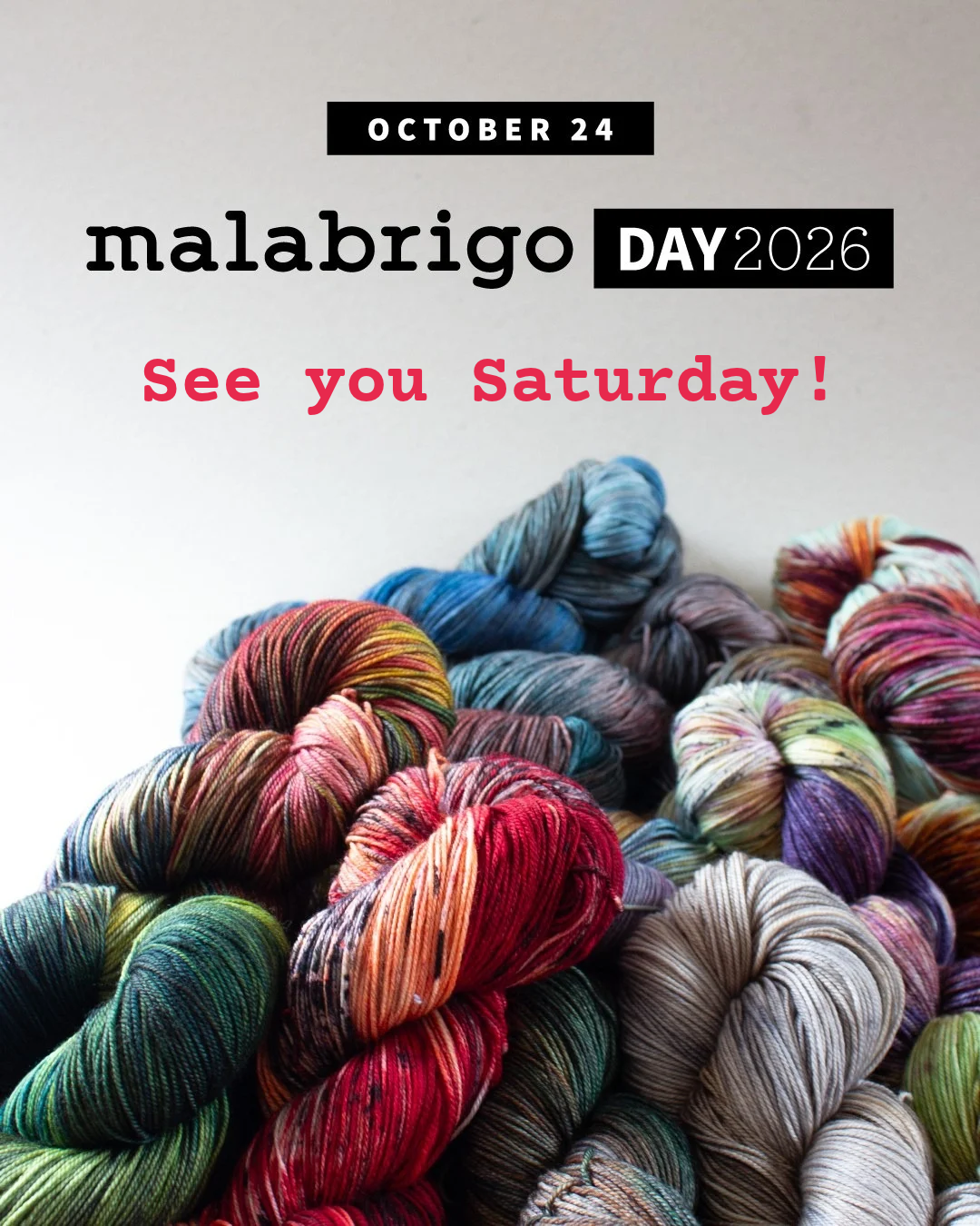 Malabrigo Day is THIS SATURDAY!
