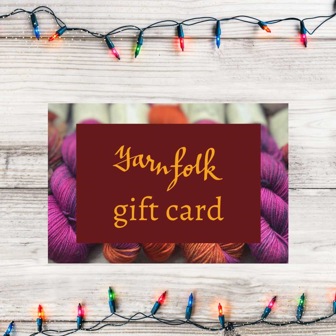 Time for Gift Cards & Stocking Stuffers! Yarn Folk