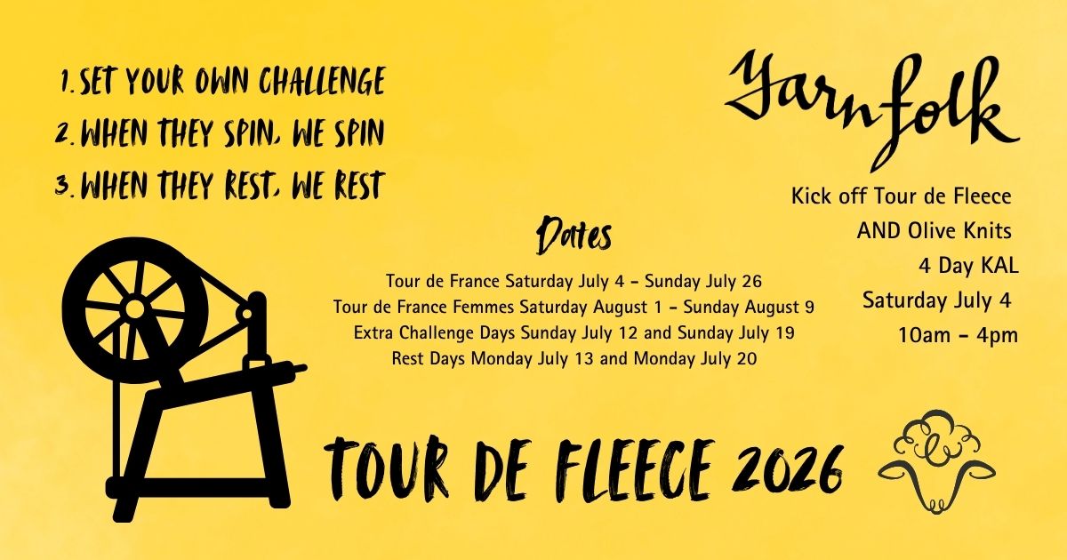Are you ready? 4 Day KAL and Tour de Fleece Work Party 10am-4pm Saturday!