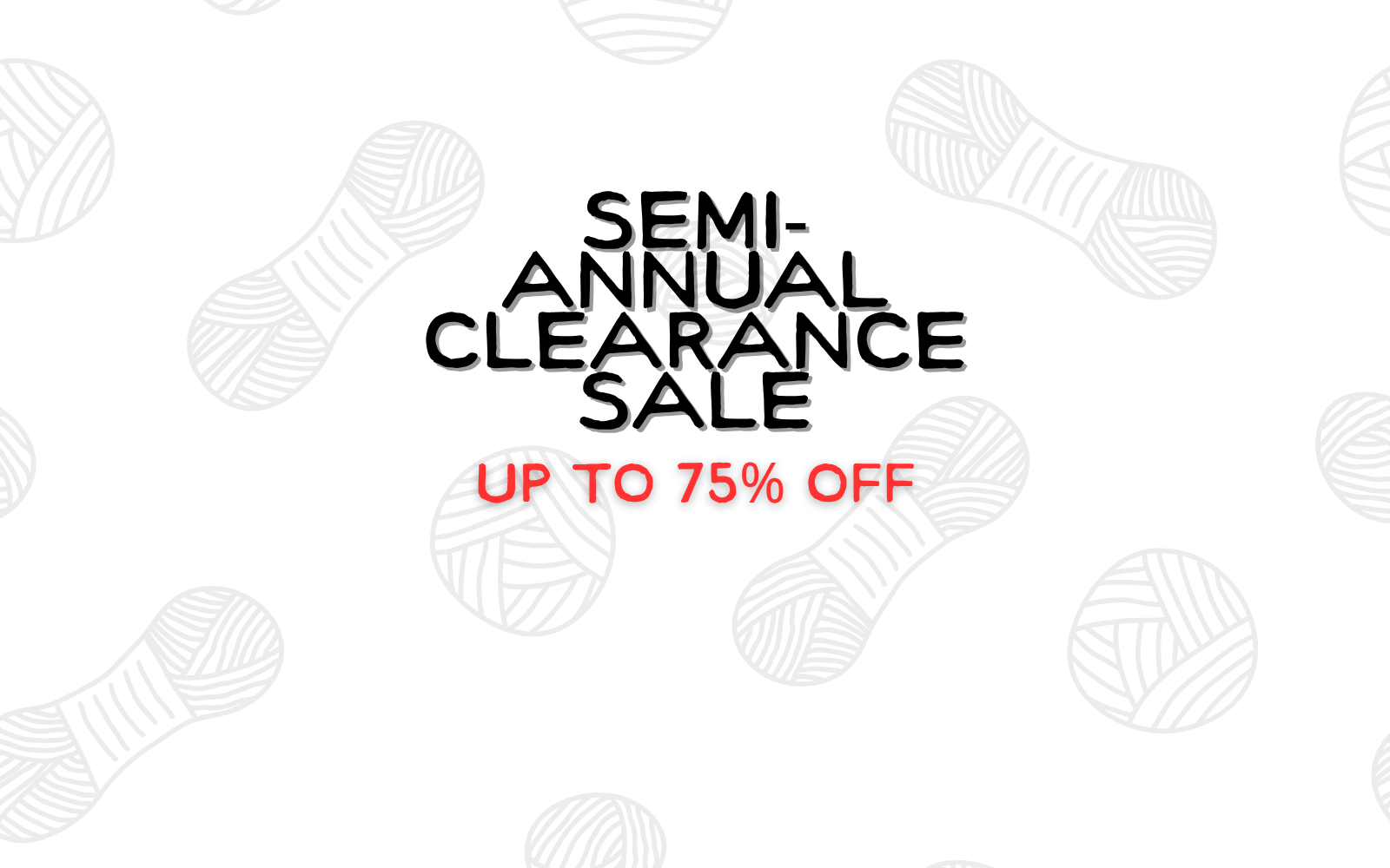 Summer 2025 Semi-Annual Clearance Sale