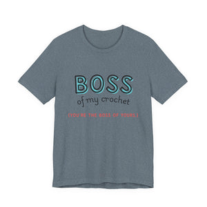 Crochet Boss Unisex Tee
