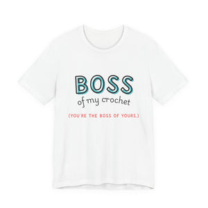 Crochet Boss Unisex Tee