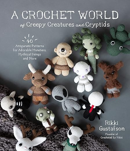 A Crochet World of Creepy Creatures & Cryptids